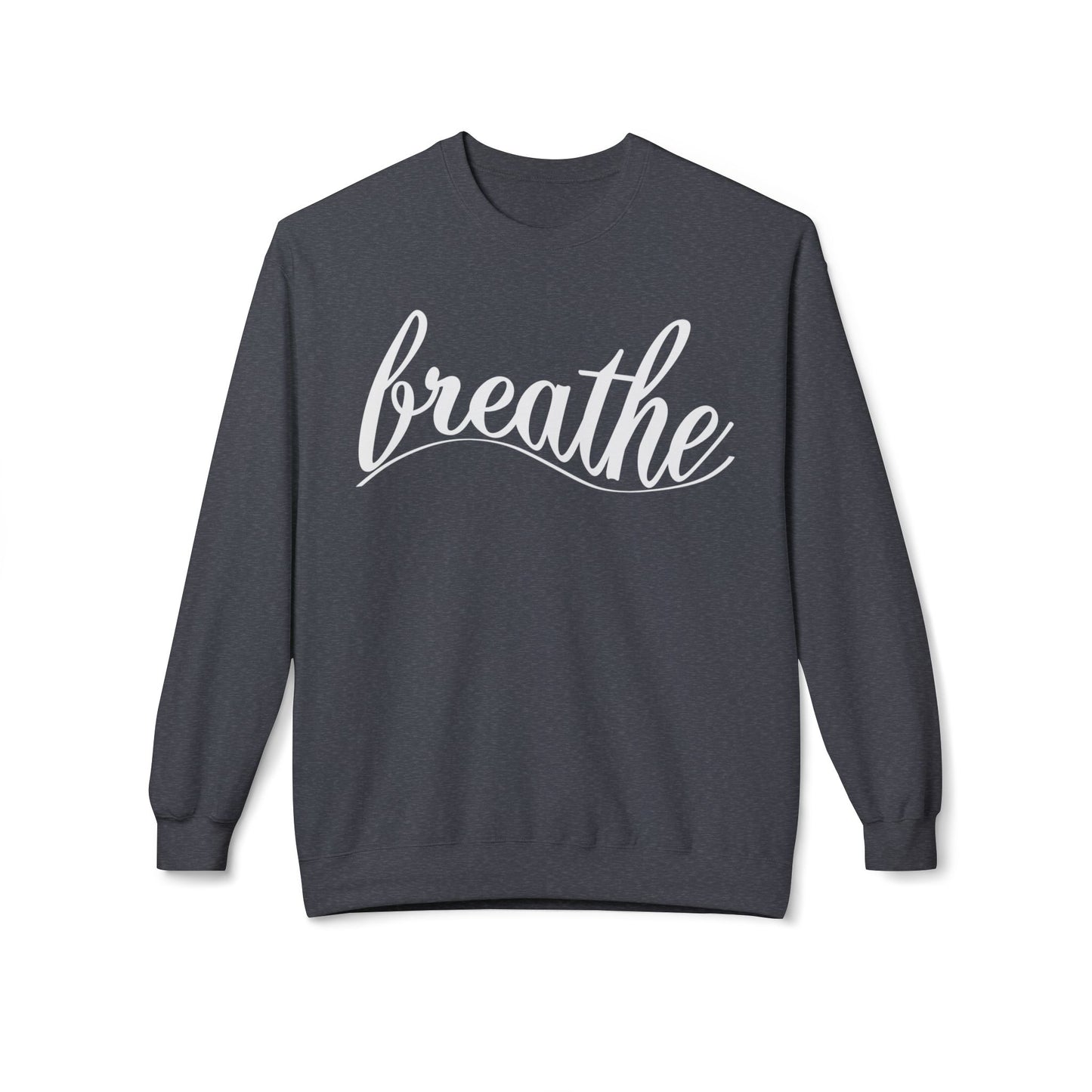 Breathe Unisex Fleece Crewneck Sweatshirt - Comfy & Inspirational Apparel