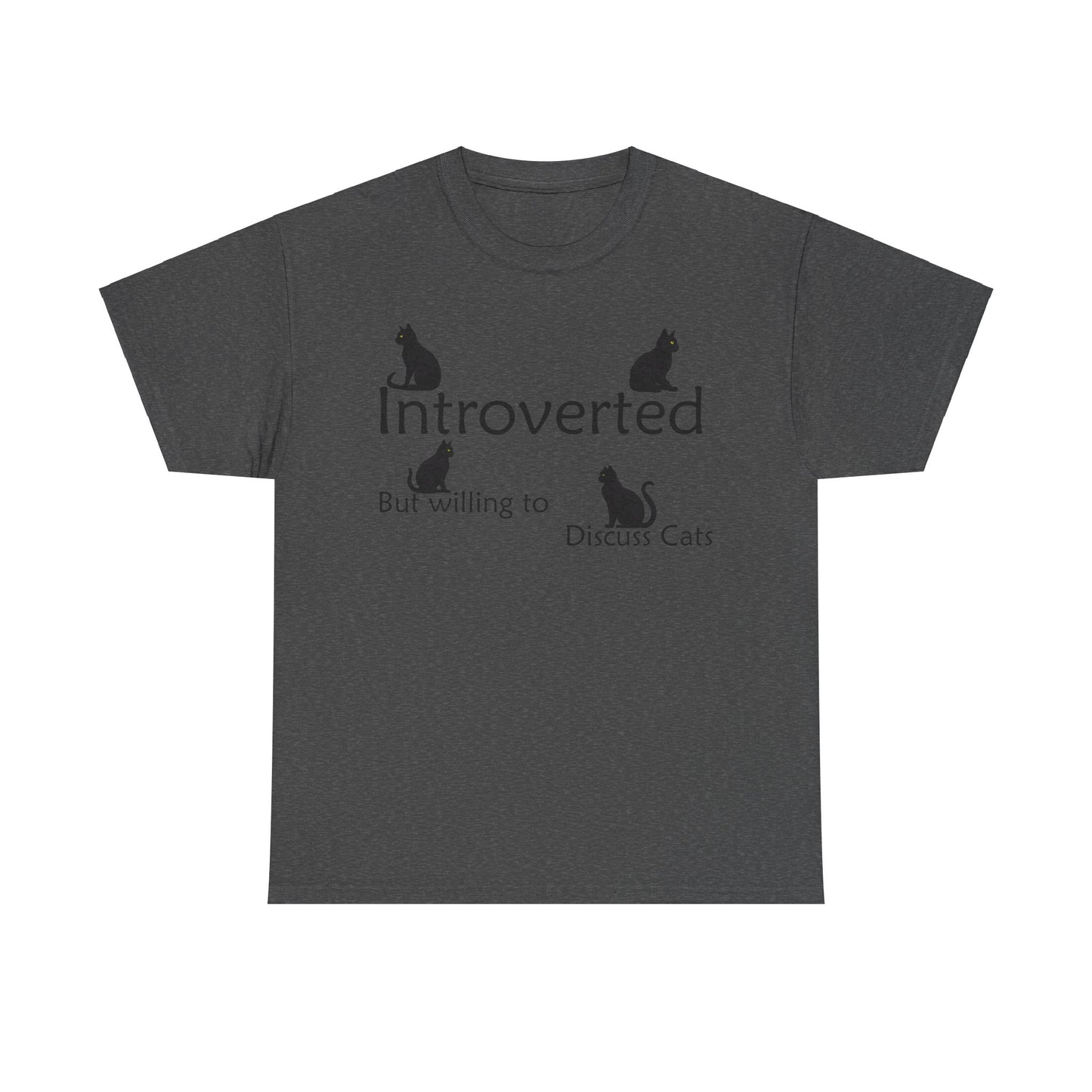 Cat Lovers Tee - Unisex Cotton "Introverted, but willing to discuss cats"