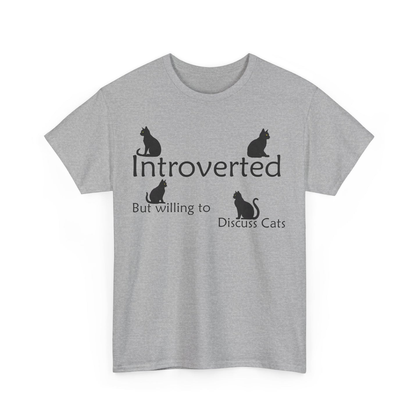 Cat Lovers Tee - Unisex Cotton "Introverted, but willing to discuss cats"