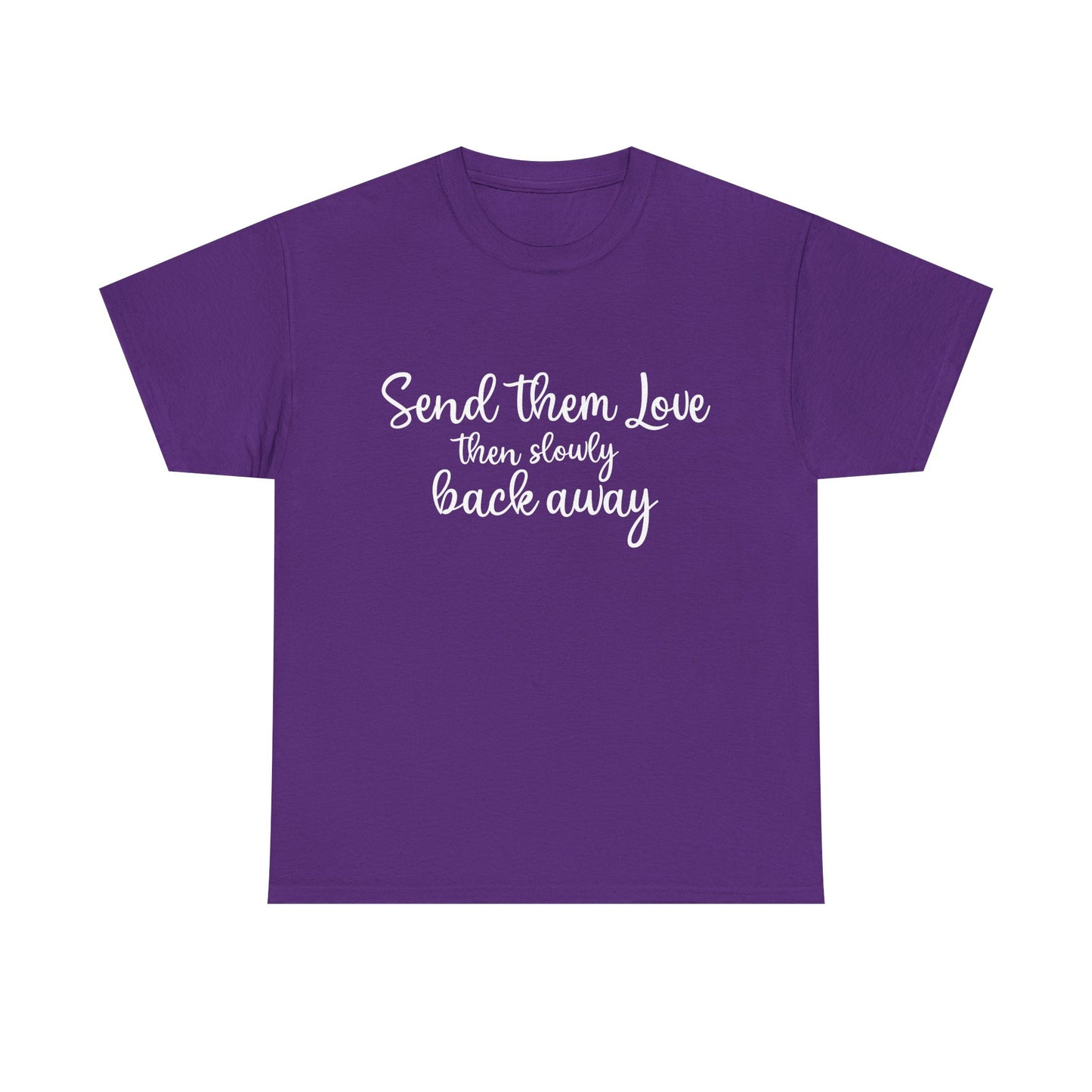 "Send Them Love" Unisex Heavy Cotton Tee – Inspirational Casual Wear