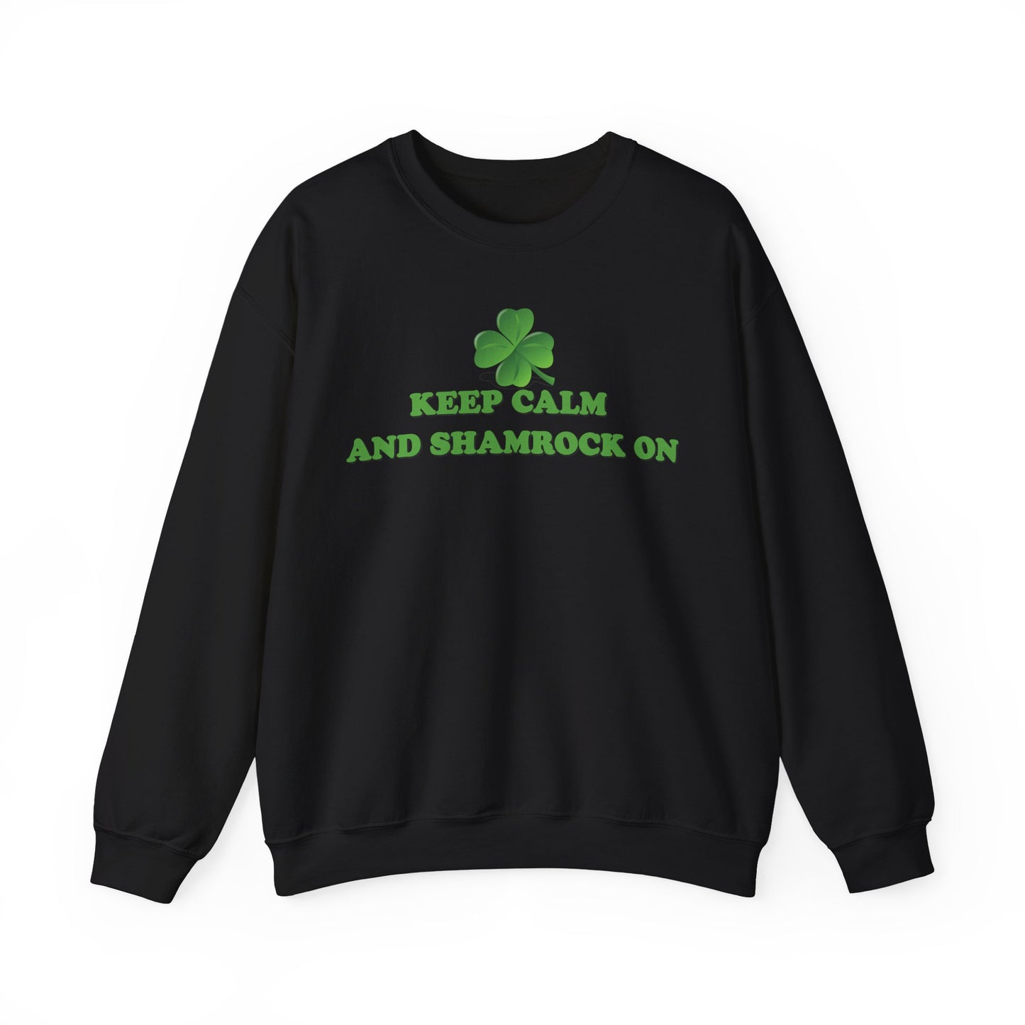St. Patrick's Day Sweatshirt - Keep Calm and Shamrock On