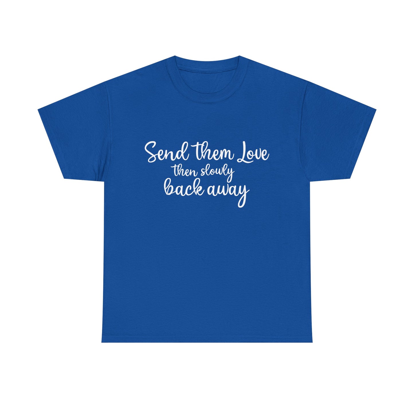 "Send Them Love" Unisex Heavy Cotton Tee – Inspirational Casual Wear