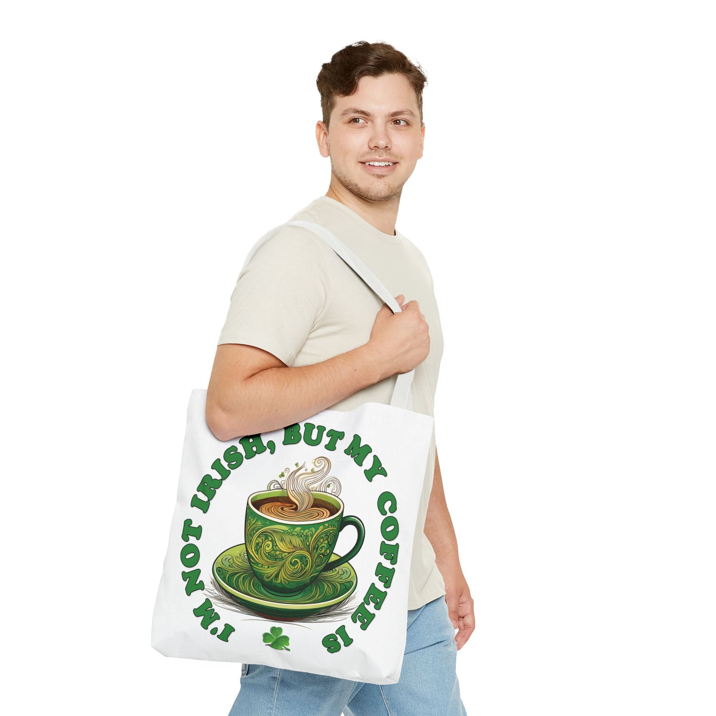 St. Patrick's Day Tote Bag - I'm Not Irish, But My Coffee Is