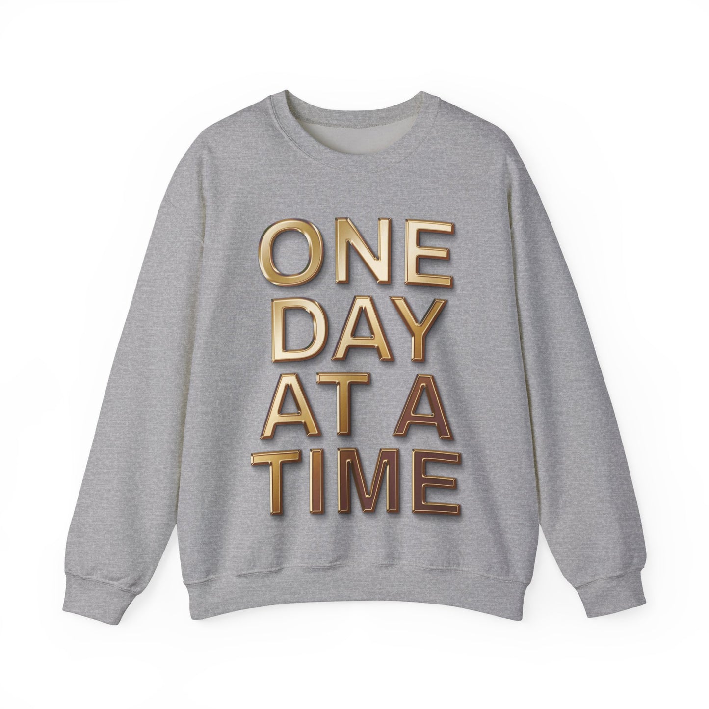 'One Day at a Time' Crewneck Sweatshirt, Inspirational Sweatshirt, Motivational Gift, Cozy Casual Wear, Self-Care Apparel, Perfect for Friends