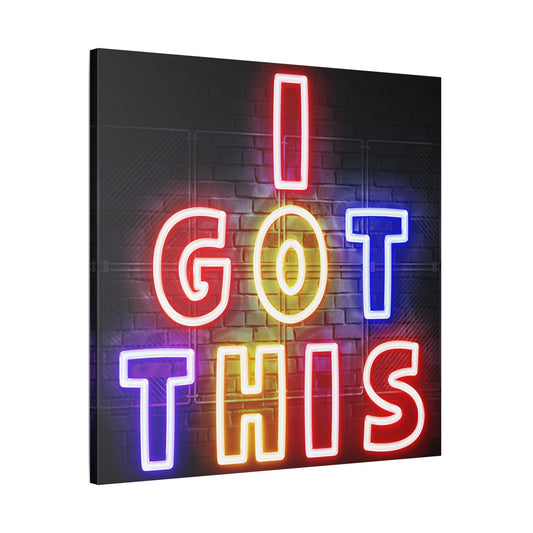 Neon Art Canvas Print: I Got This, Motivation Wall Decor, Modern Home Styling, Inspirational Gift, Office Art, Colorful Wall Art