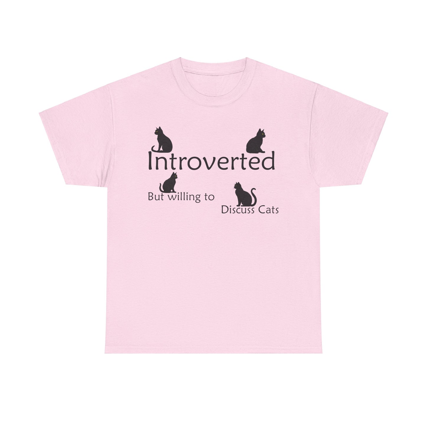 Cat Lovers Tee - Unisex Cotton "Introverted, but willing to discuss cats"